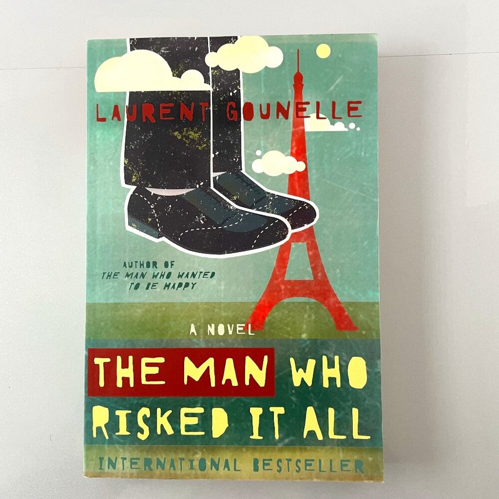 The Man Who Risked It All by Laurent Gounelle International Best Seller